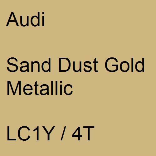 Audi, Sand Dust Gold Metallic, LC1Y / 4T.